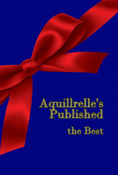 Aquillrelle's Published, the Best