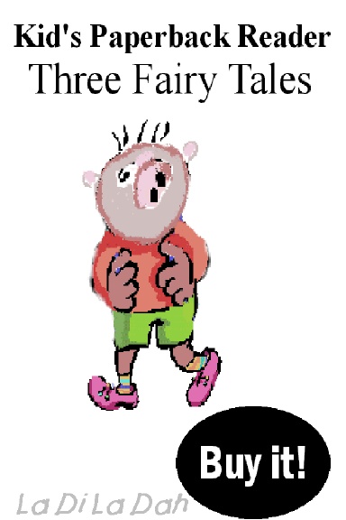 Three Fairy Tales (Kid's Paperback Reader)