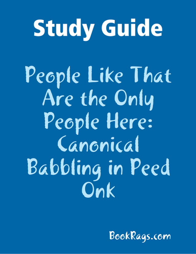 Study Guide: People Like That Are the Only People Here: Canonical ...