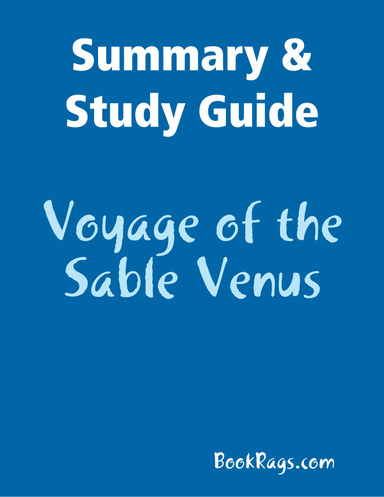Summary & Study Guide: Voyage of the Sable Venus