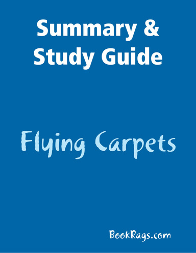 Summary & Study Guide: Flying Carpets