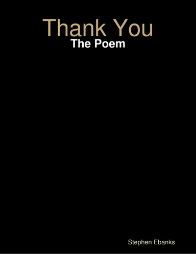 Thank You: The Poem