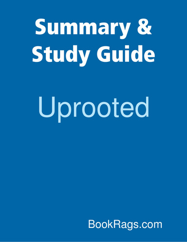 Summary & Study Guide: Uprooted