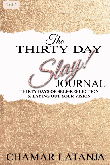 The Thirty Day Slay! Journal
