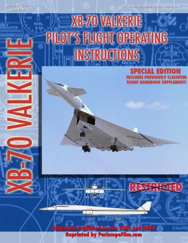 XB-70 Valkerie Pilot's Flight Operating Manual with Declassified Supplement