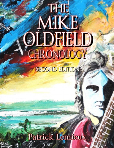 The Mike Oldfield Chronology (2nd Edition)