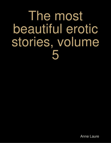 The most beautiful erotic stories, volume 5