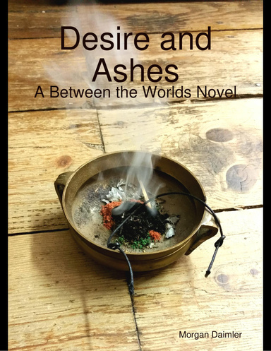 Desire and Ashes