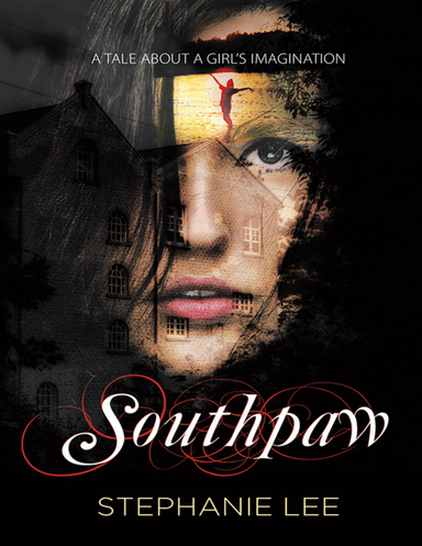 Southpaw: A Tale About a Girl’s Imagination