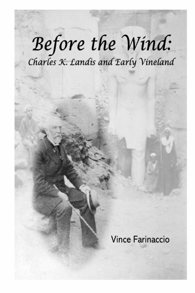 Before the Wind: Charles K. Landis and Early Vineland