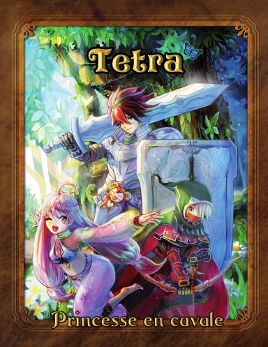 Tetra - Princesse en cavale