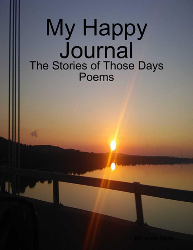 My Happy Journal: The Stories of Those Days