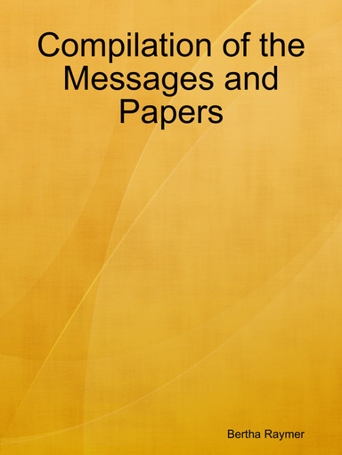 Compilation of the Messages and Papers