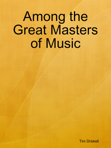 Among the Great Masters of Music
