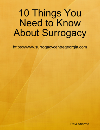 10 Things You Need to Know About Surrogacy