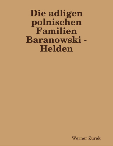 Die adligen polnischen Familien Baranowski - Helden