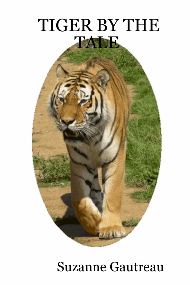 TIGER BY THE TALE