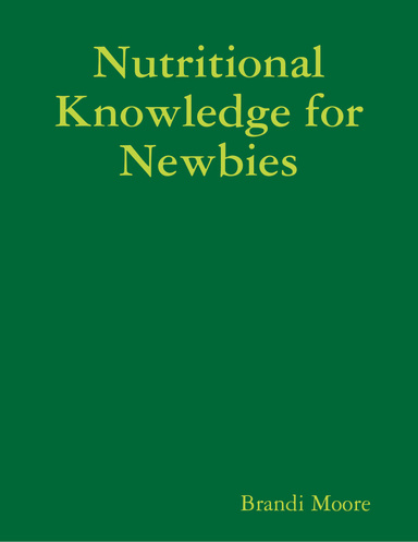 Nutritional Knowledge for Newbies