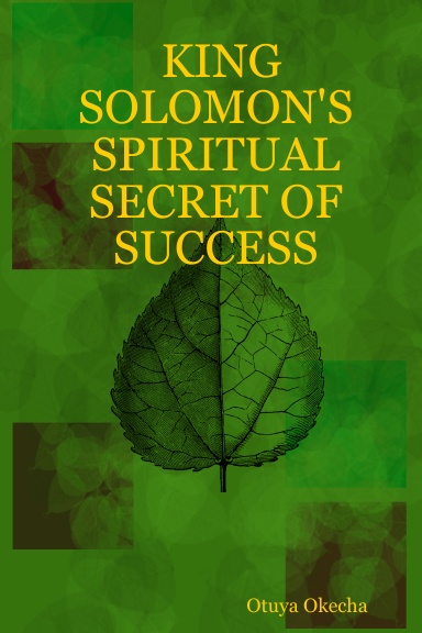 KING SOLOMON'S SPIRITUAL SECRET OF SUCCESS
