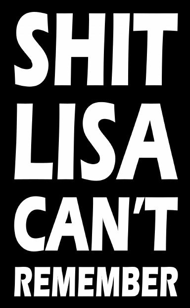 Shit Lisa Can't Remember