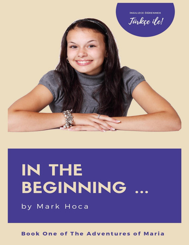 The Adventures of Maria - In the Beginning ...