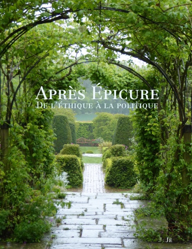 Après Epicure - De l'éthique à la politique
