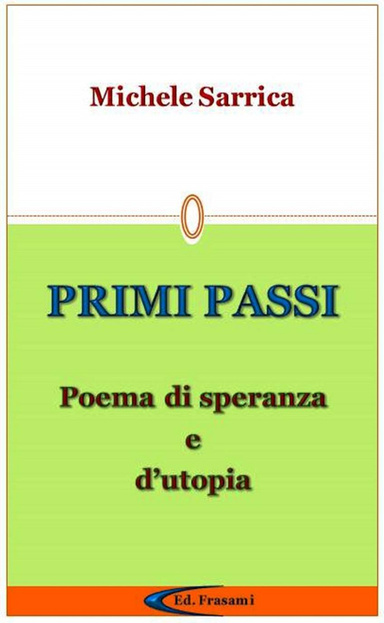 PRIMI PASSI - Poema di speranza e d'utopia -
