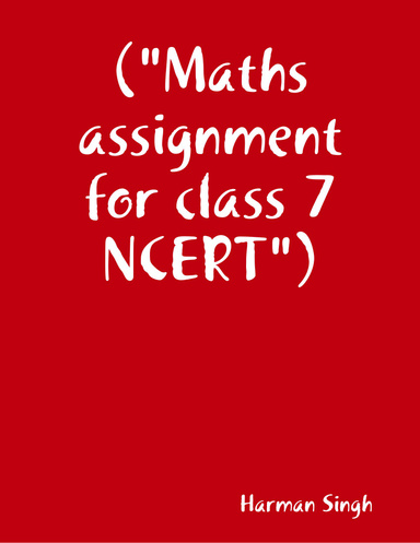 ("Maths assignment for class 7 NCERT")