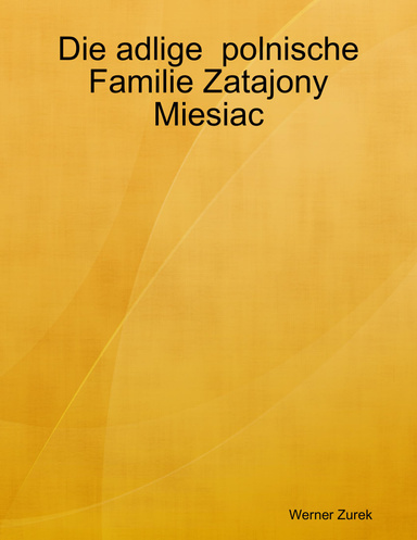 Die adlige  polnische  Familie Zatajony Miesiac