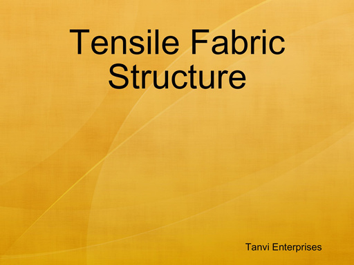 Tensile Fabric Structure