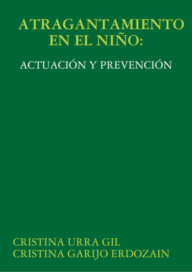 ATRAGANTAMIENTO EN EL NIÑO: ACTUACIÓN Y PREVENCIÓN