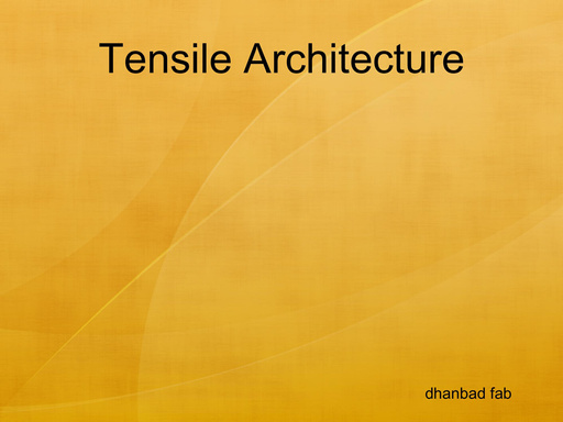 Tensile Architecture