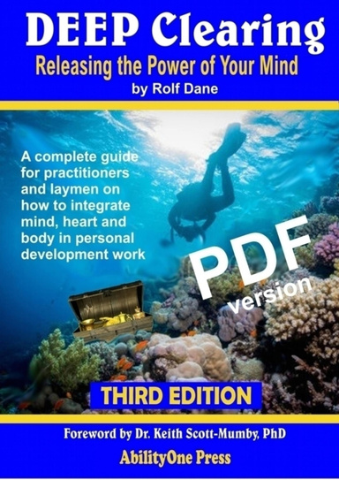 Deep Clearing - Releasing the Power of Your Mind -3rd Edition