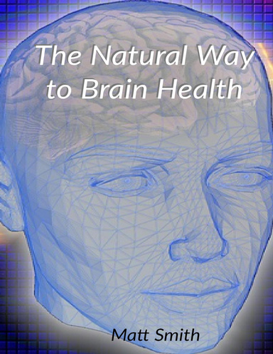 The Natural Way to Brain Health