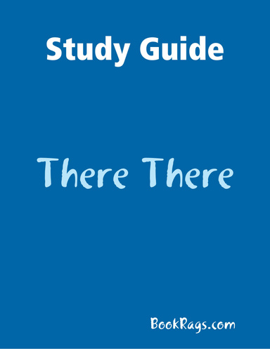 Study Guide: There There