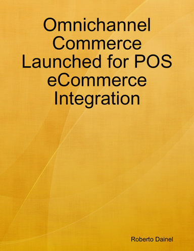 Omnichannel Commerce Launched for POS eCommerce Integration