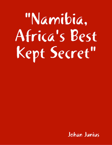 Namibia, Africa's Best Kept Secret