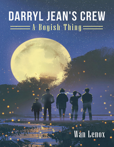 Darryl Jean's Crew: A Boyish Thing