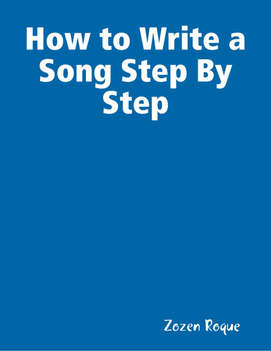 How to Write a Song Step By Step