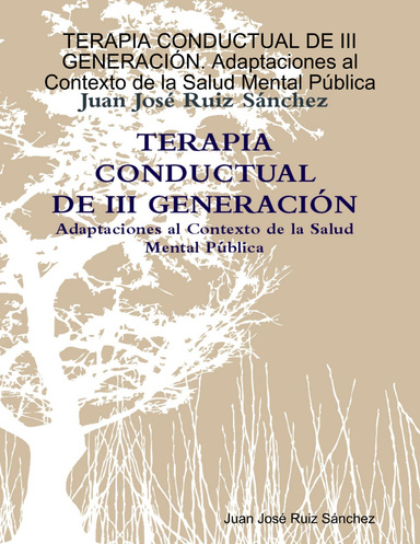 TERAPIA CONDUCTUAL DE III GENERACIÓN. Adaptaciones al Contexto de la Salud Mental Pública