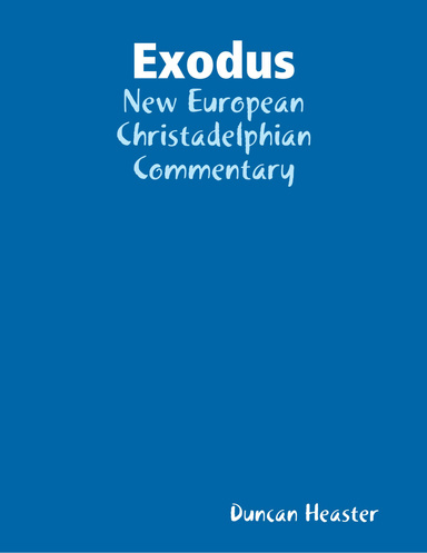 Exodus: New European Christadelphian Commentary