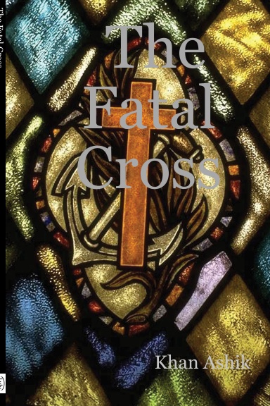 The Fatal Cross