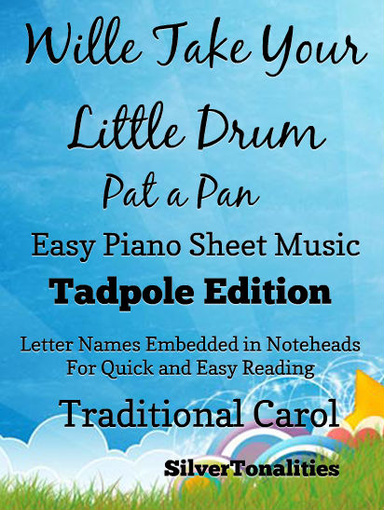 Willie Take Your Little Drum Pat a Pan Easy Piano Sheet Music Tadpole Edition Pdf