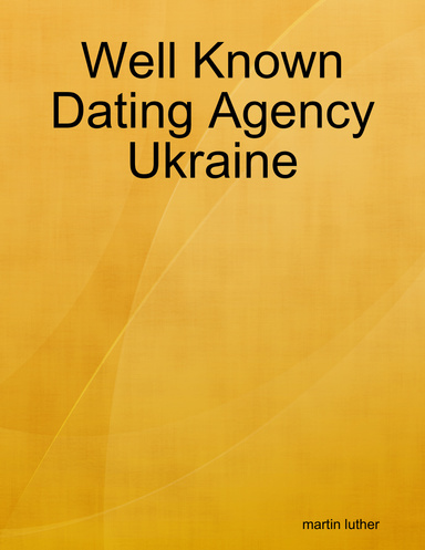 Well Known Dating Agency Ukraine