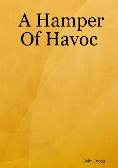 A Hamper Of Havoc