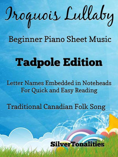 Iroquois Lullaby Beginner Piano Sheet Music Tadpole Edition Pdf