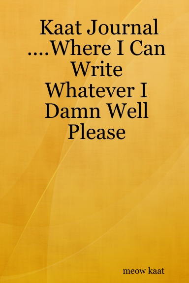 Kaat Journal ....All My Little thoughts, A Place To Dream On Paper