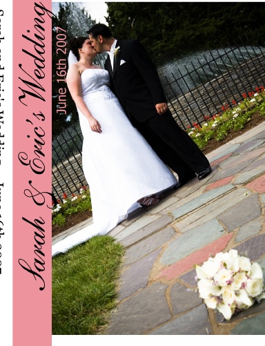 Sarah and Eric's Wedding ~ June 16th 2007