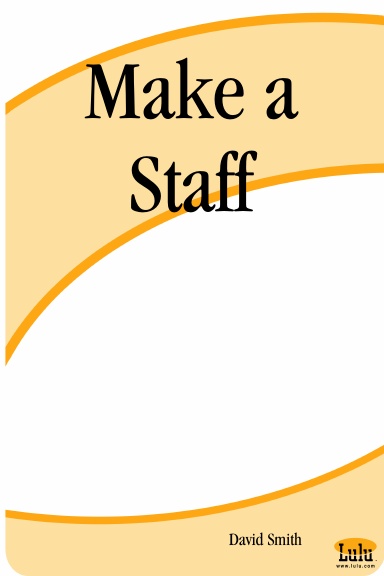 Make a Staff