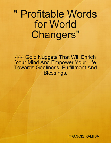 " Profitable Words for World Changers".